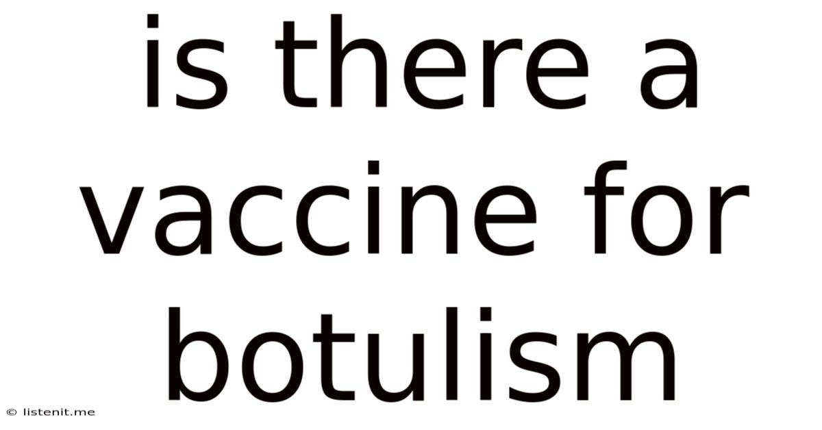 Is There A Vaccine For Botulism