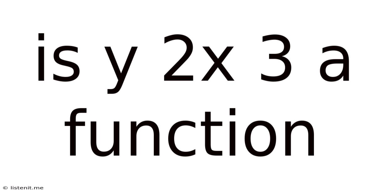 Is Y 2x 3 A Function