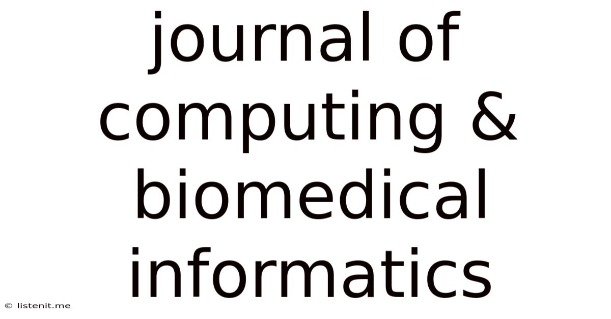 Journal Of Computing & Biomedical Informatics