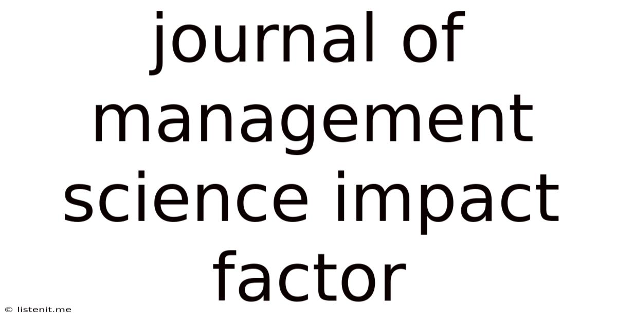 Journal Of Management Science Impact Factor