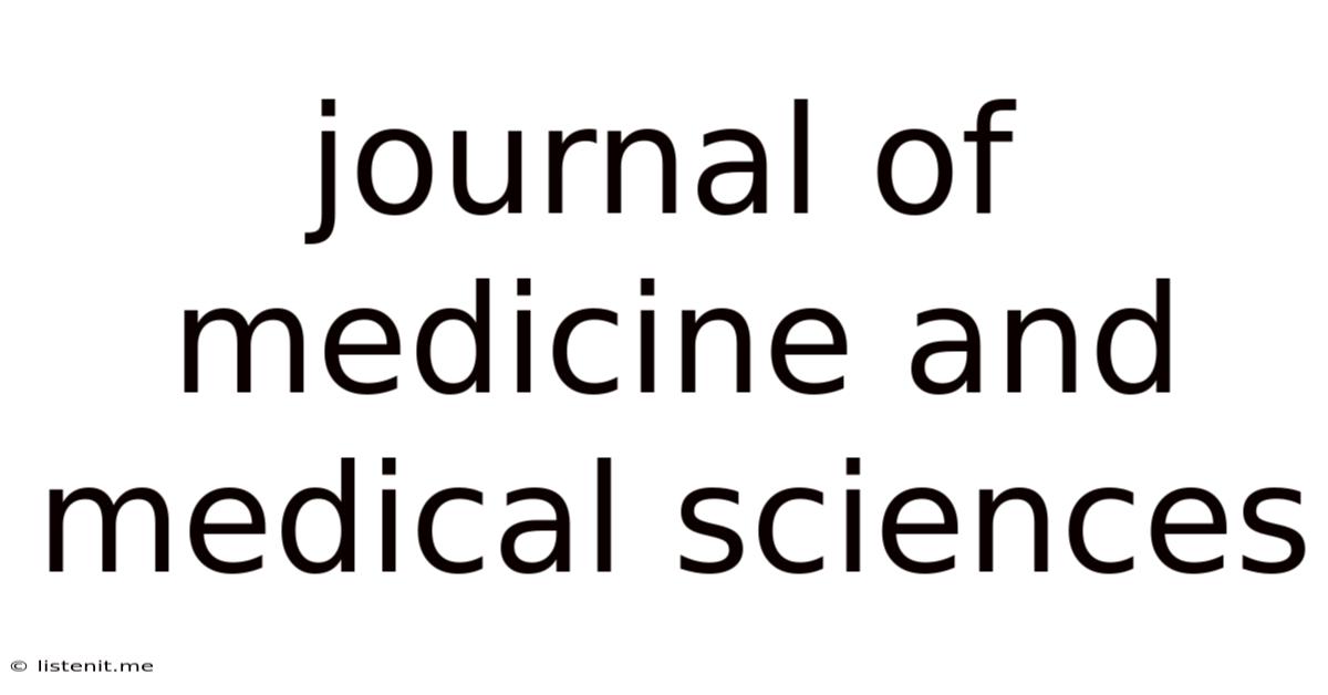 Journal Of Medicine And Medical Sciences