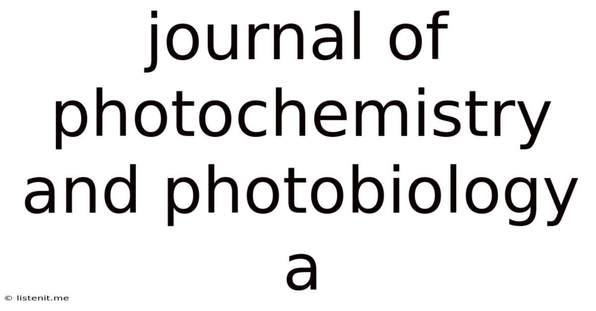 Journal Of Photochemistry And Photobiology A