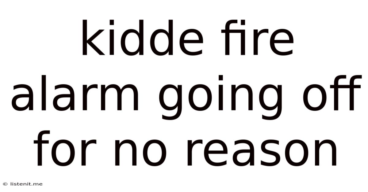 Kidde Fire Alarm Going Off For No Reason