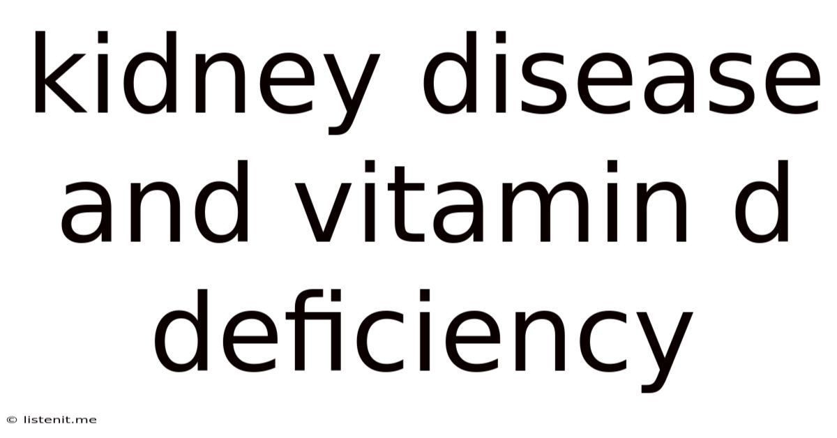 Kidney Disease And Vitamin D Deficiency