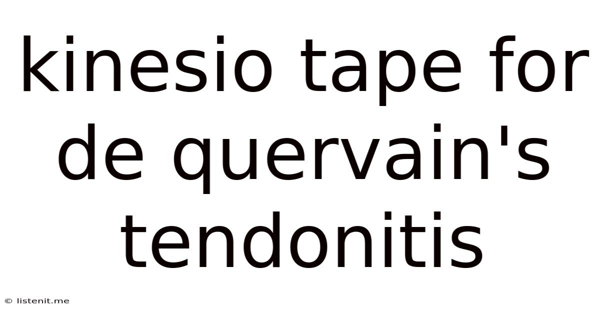 Kinesio Tape For De Quervain's Tendonitis