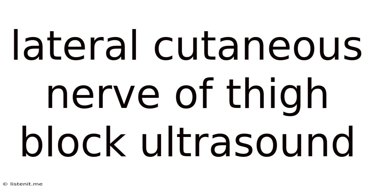 Lateral Cutaneous Nerve Of Thigh Block Ultrasound