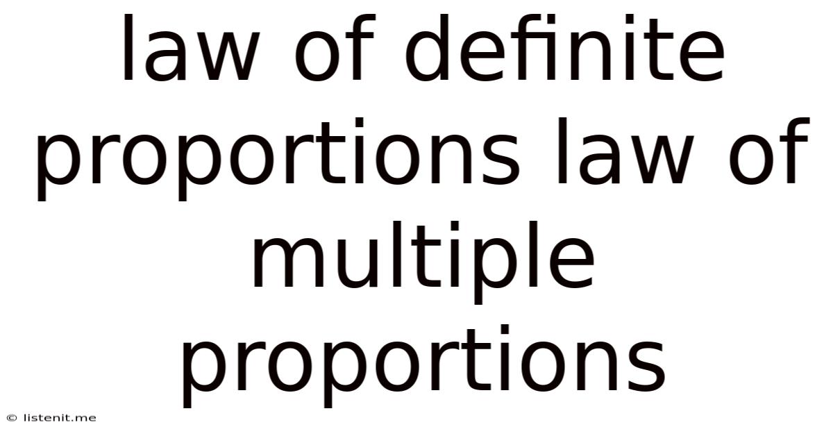 Law Of Definite Proportions Law Of Multiple Proportions