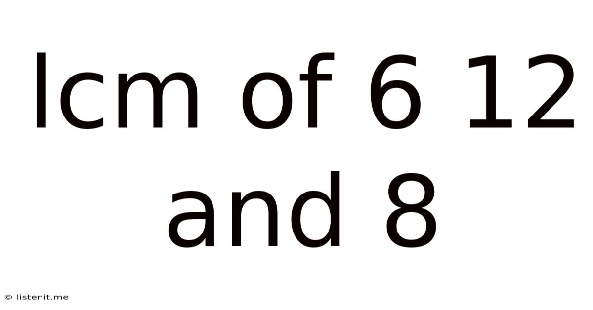 Lcm Of 6 12 And 8