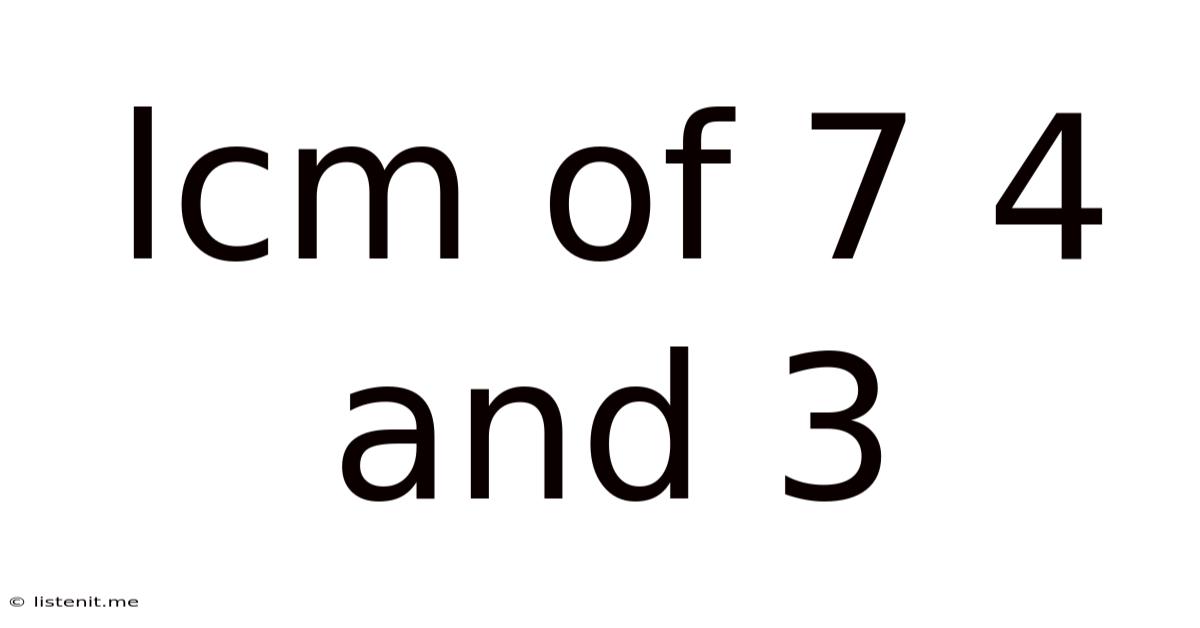 Lcm Of 7 4 And 3