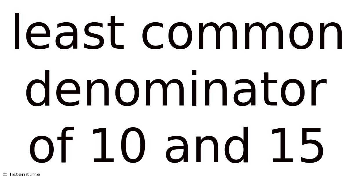 Least Common Denominator Of 10 And 15