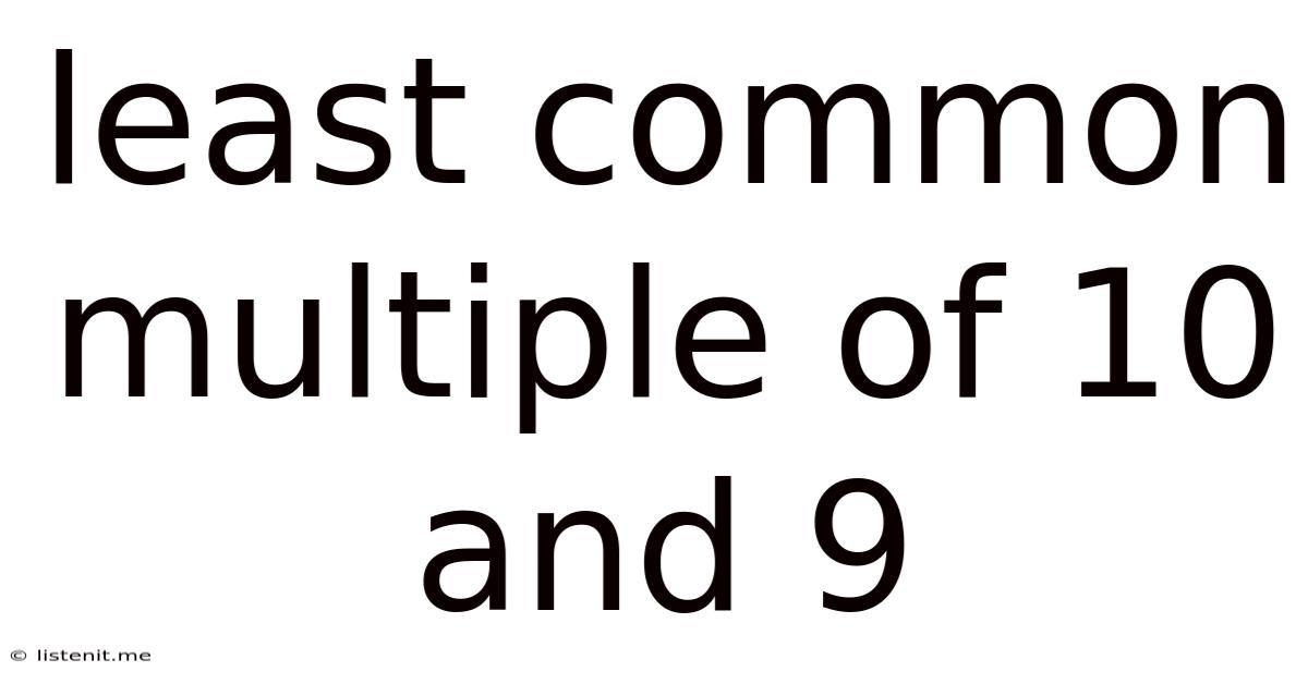 Least Common Multiple Of 10 And 9