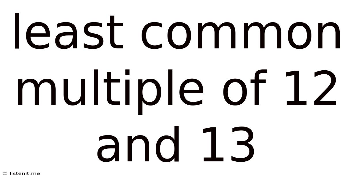 Least Common Multiple Of 12 And 13