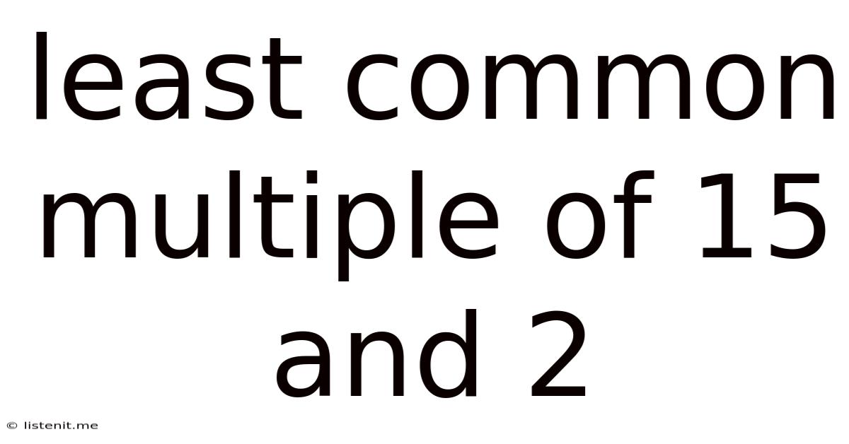 Least Common Multiple Of 15 And 2