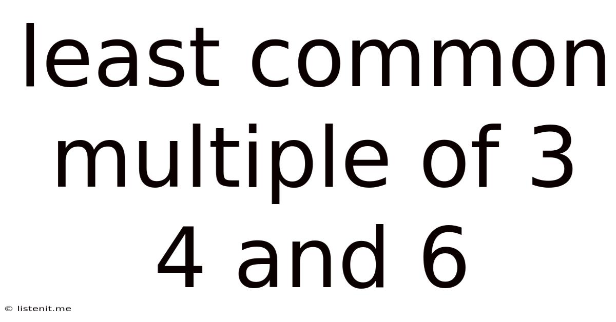 Least Common Multiple Of 3 4 And 6