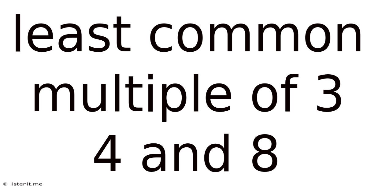 Least Common Multiple Of 3 4 And 8