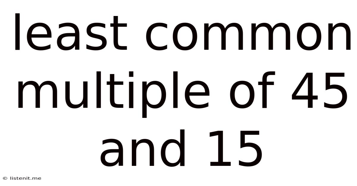 Least Common Multiple Of 45 And 15