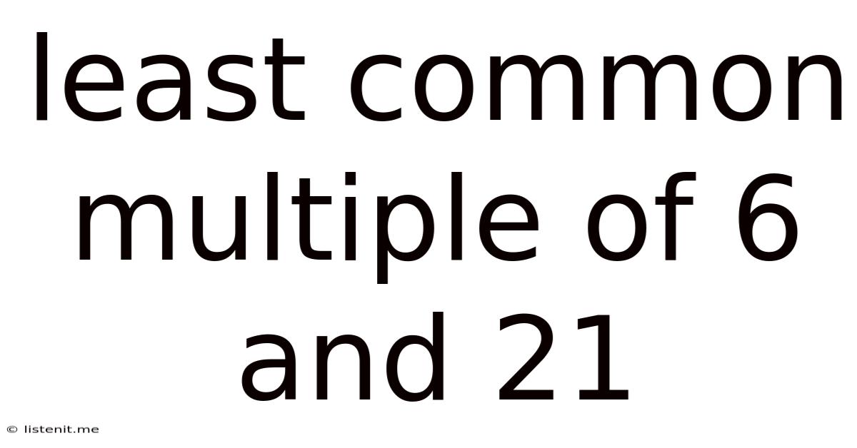 Least Common Multiple Of 6 And 21