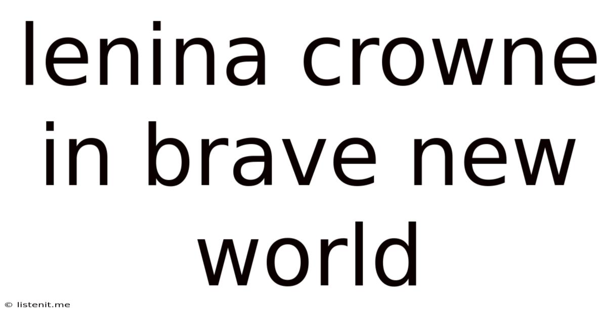 Lenina Crowne In Brave New World