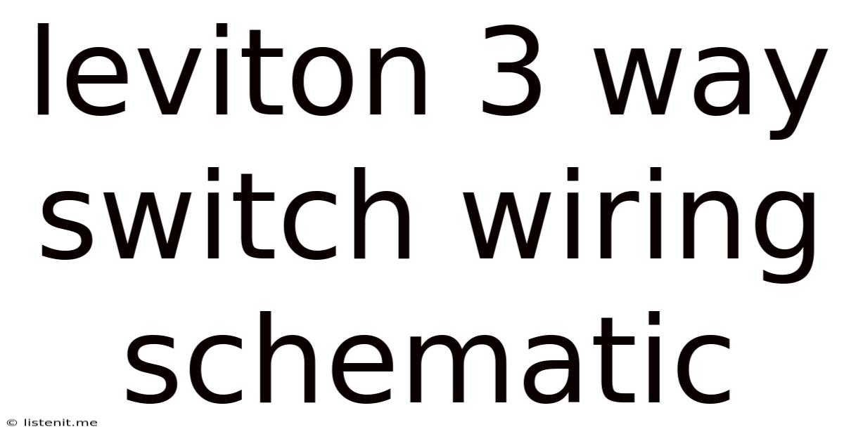 Leviton 3 Way Switch Wiring Schematic