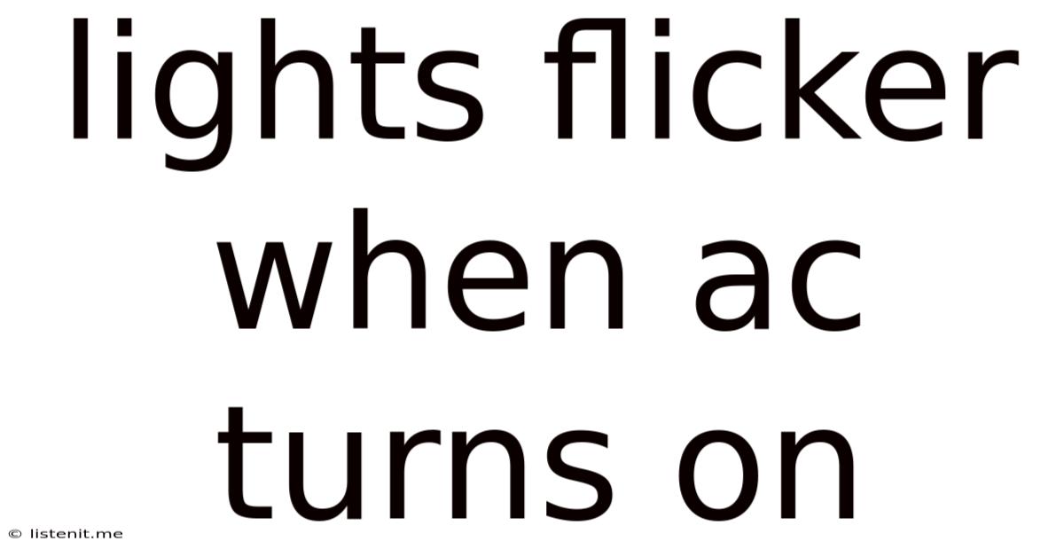 Lights Flicker When Ac Turns On