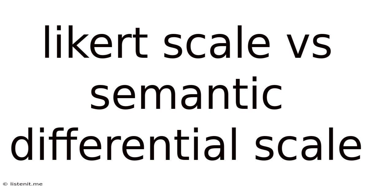 Likert Scale Vs Semantic Differential Scale