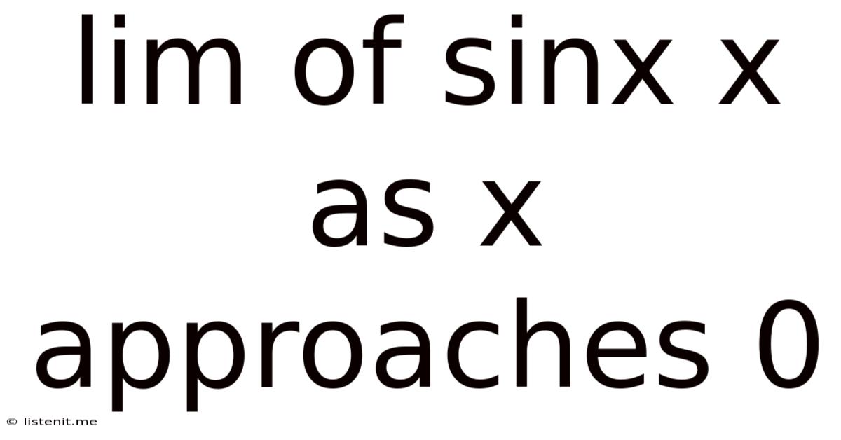 Lim Of Sinx X As X Approaches 0