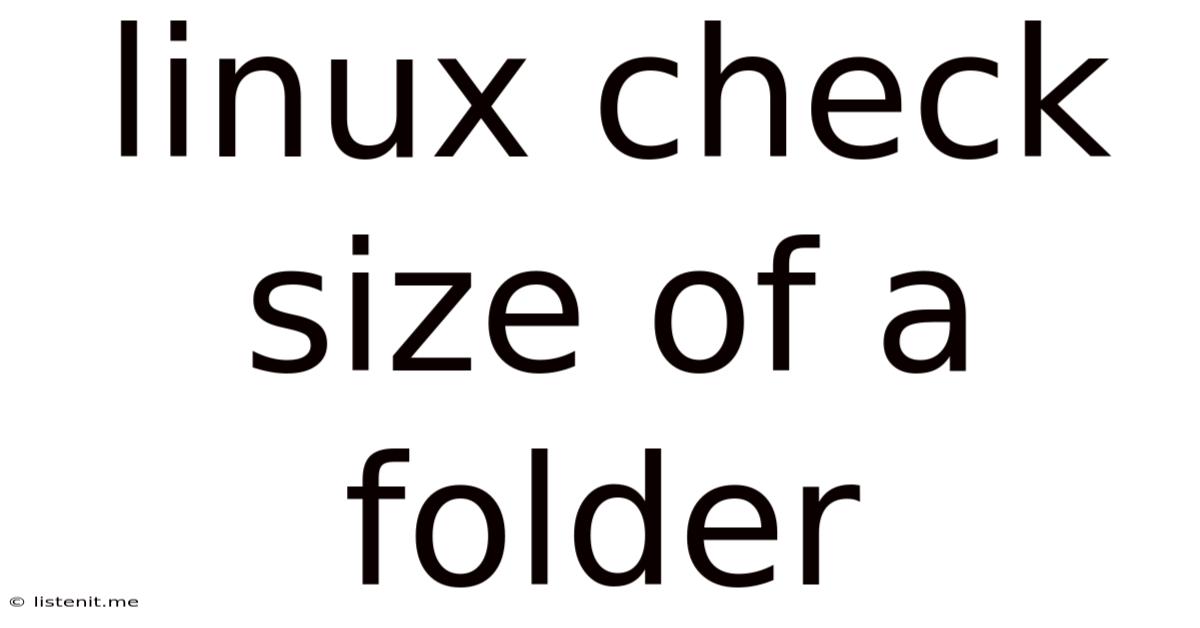 Linux Check Size Of A Folder