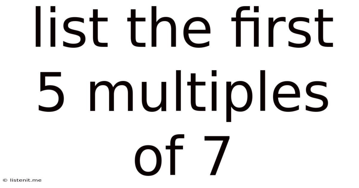 List The First 5 Multiples Of 7