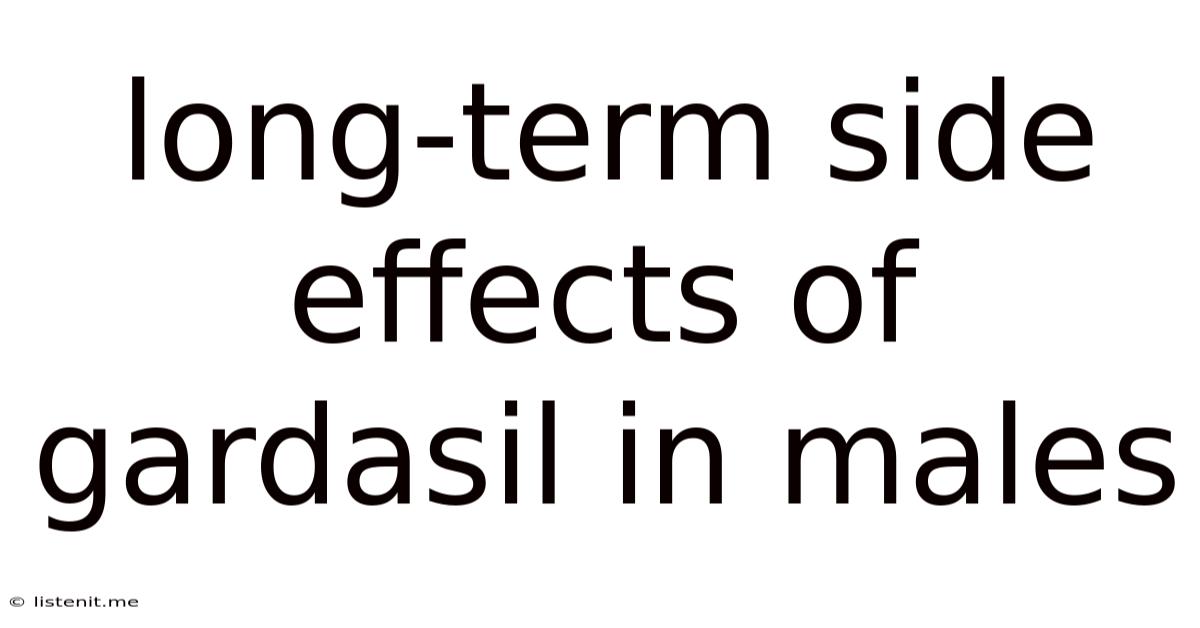 Long-term Side Effects Of Gardasil In Males