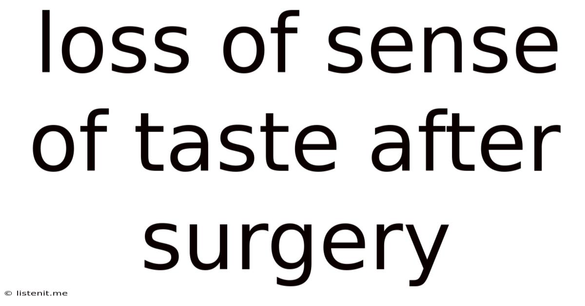 Loss Of Sense Of Taste After Surgery