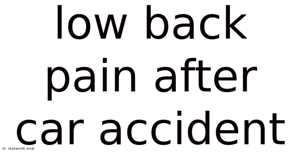 Low Back Pain After Car Accident