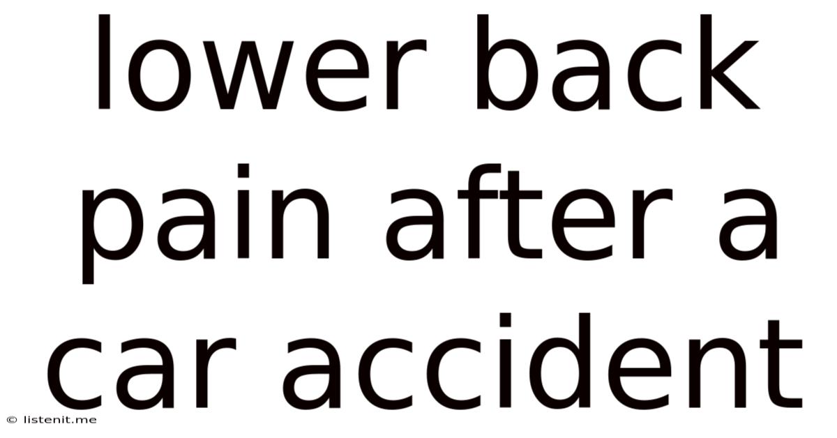 Lower Back Pain After A Car Accident