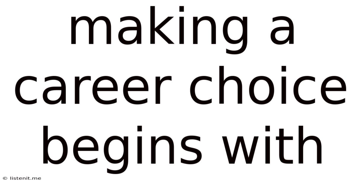 Making A Career Choice Begins With