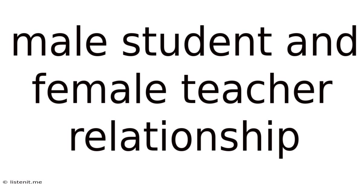 Male Student And Female Teacher Relationship