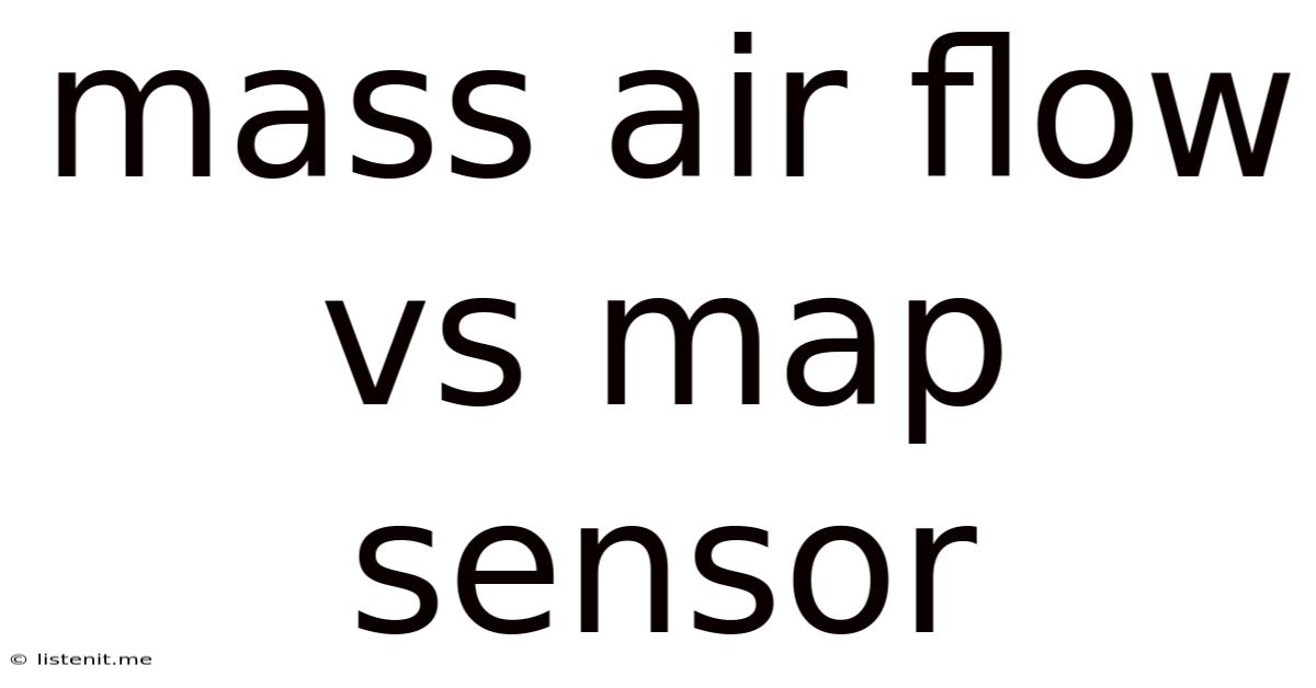 Mass Air Flow Vs Map Sensor