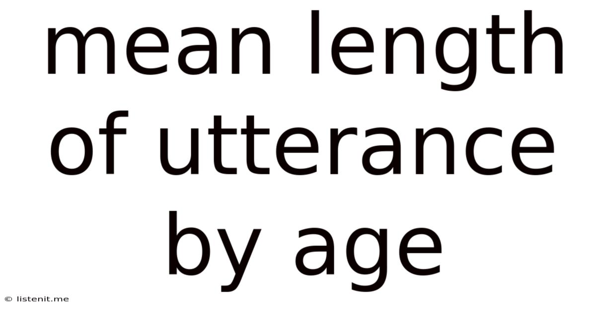 Mean Length Of Utterance By Age