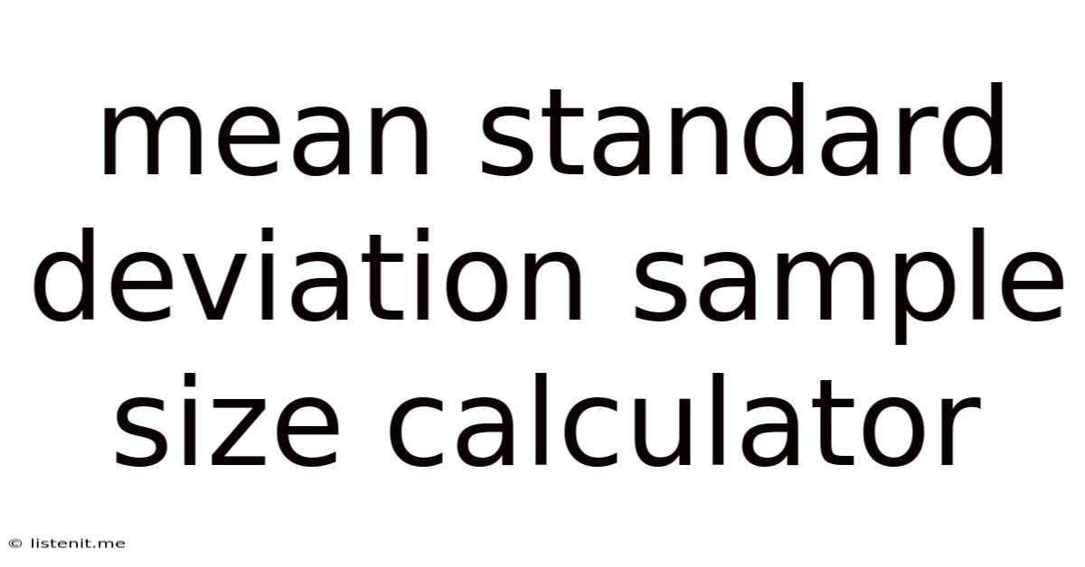 Mean Standard Deviation Sample Size Calculator