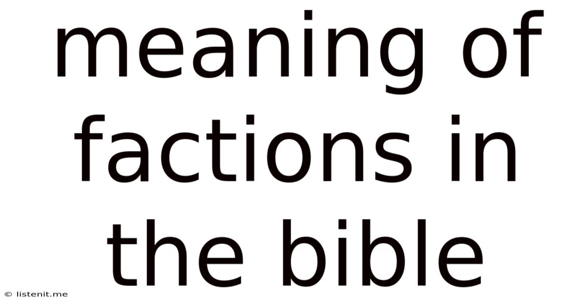 Meaning Of Factions In The Bible