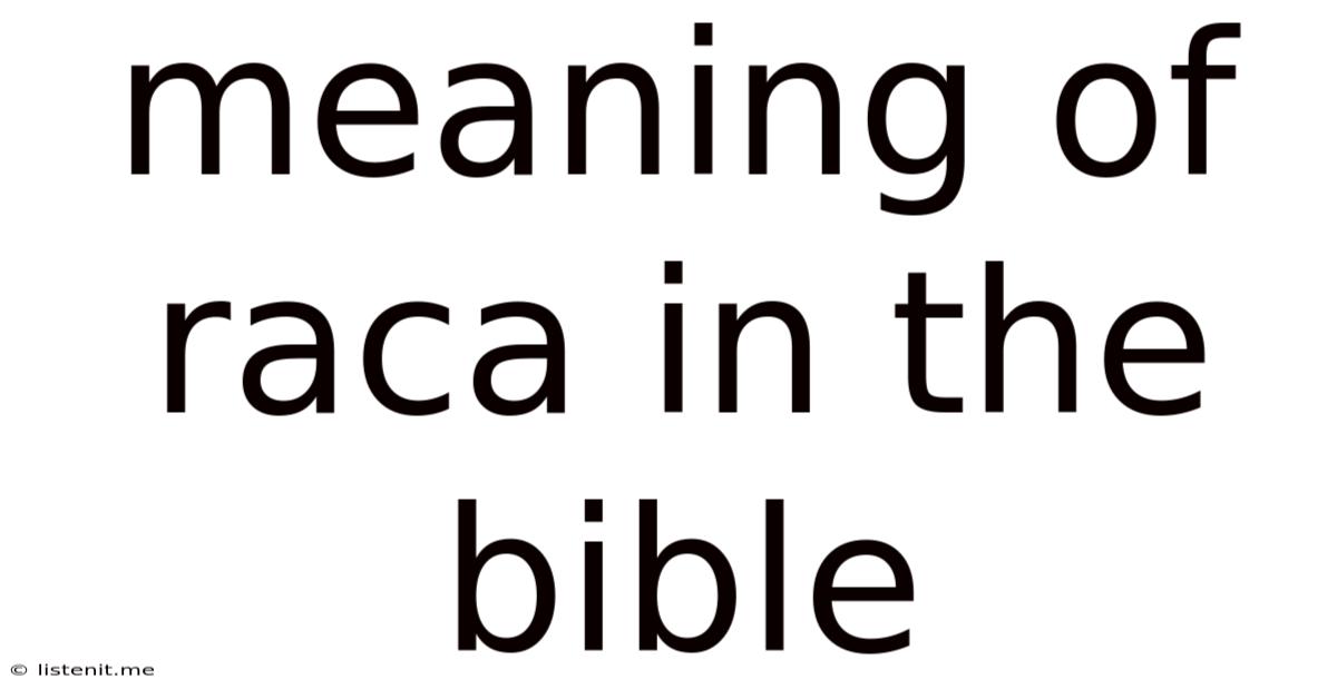 Meaning Of Raca In The Bible