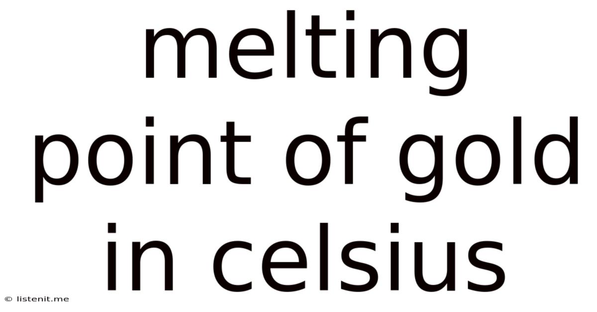 Melting Point Of Gold In Celsius