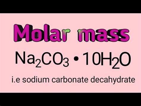 Molar Mass Of Sodium Carbonate Decahydrate