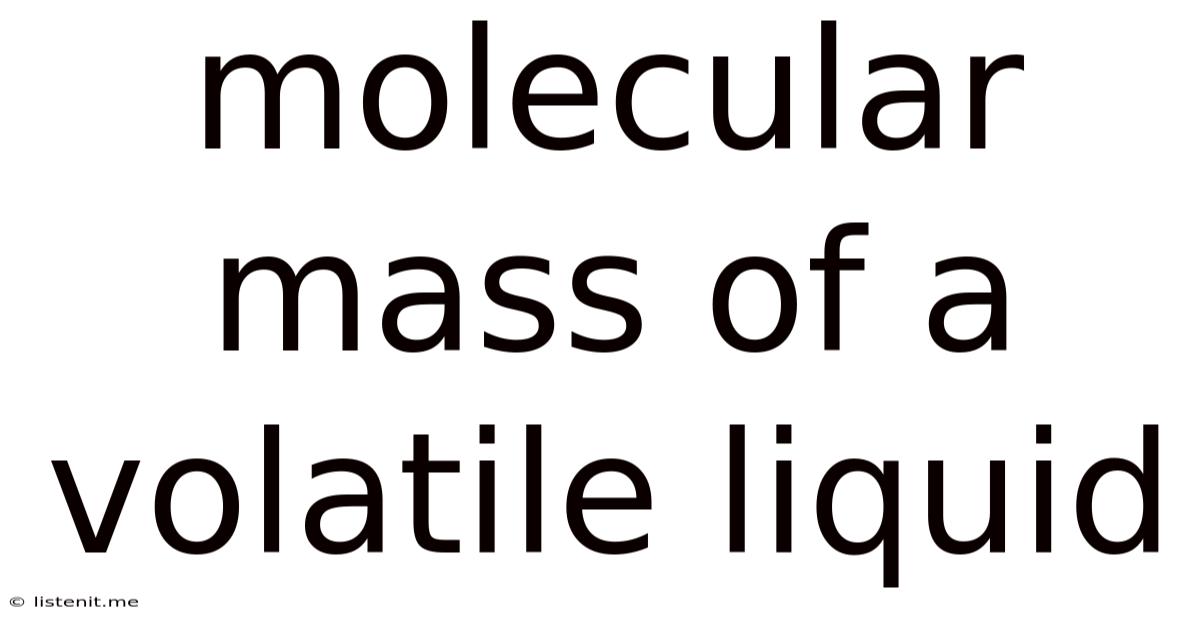 Molecular Mass Of A Volatile Liquid