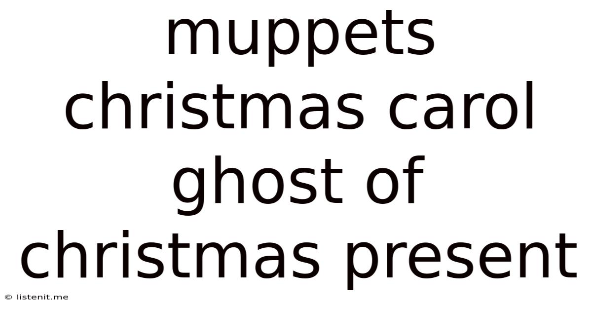 Muppets Christmas Carol Ghost Of Christmas Present