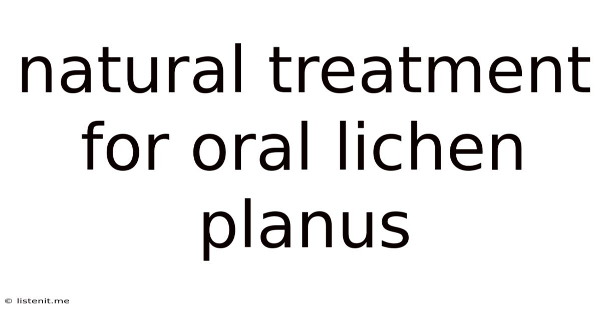 Natural Treatment For Oral Lichen Planus