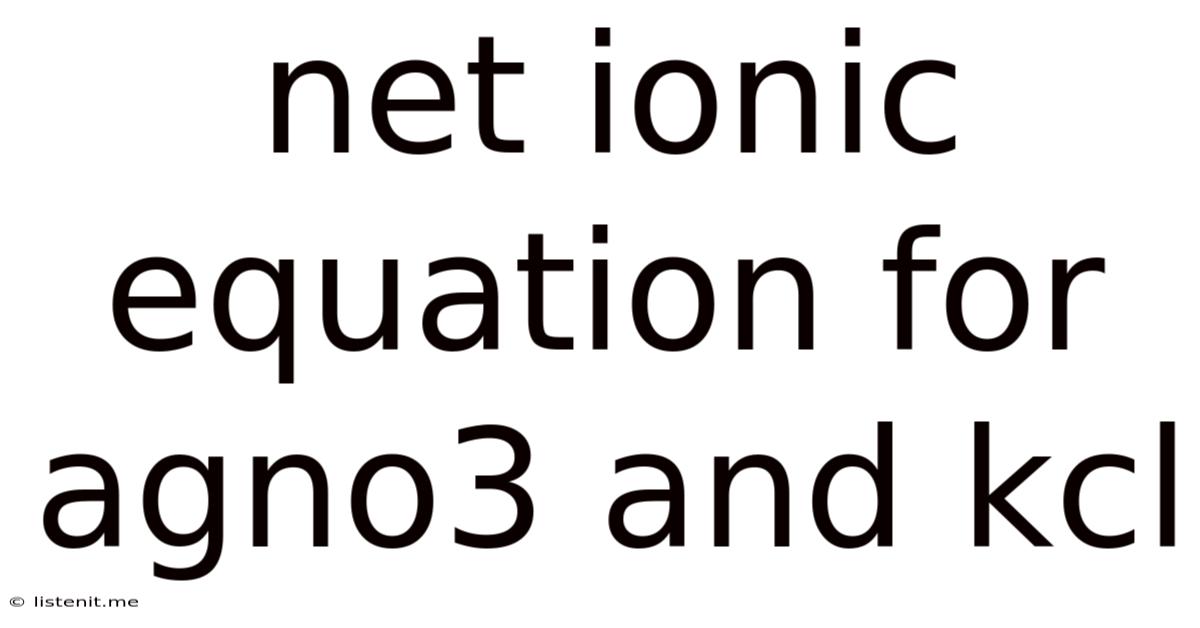 Net Ionic Equation For Agno3 And Kcl