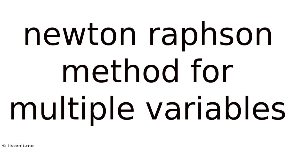 Newton Raphson Method For Multiple Variables