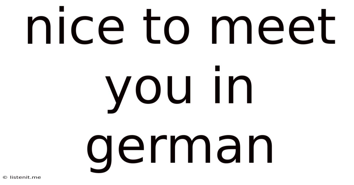 Nice To Meet You In German