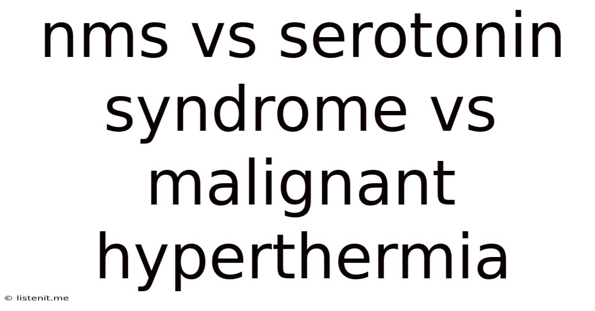 Nms Vs Serotonin Syndrome Vs Malignant Hyperthermia
