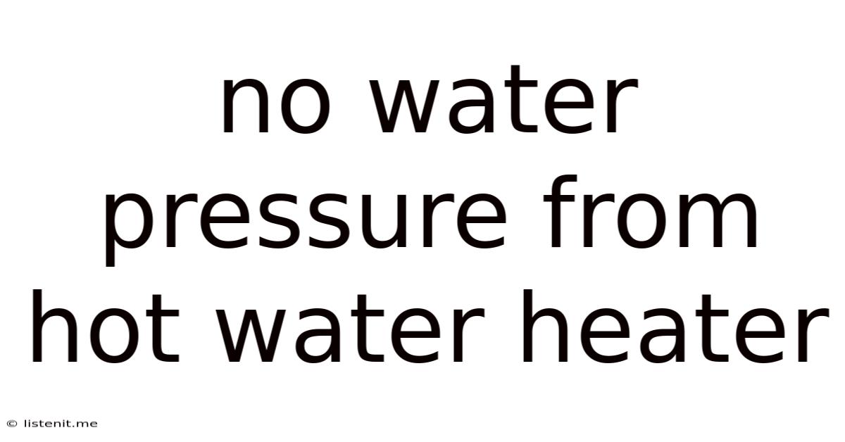 No Water Pressure From Hot Water Heater