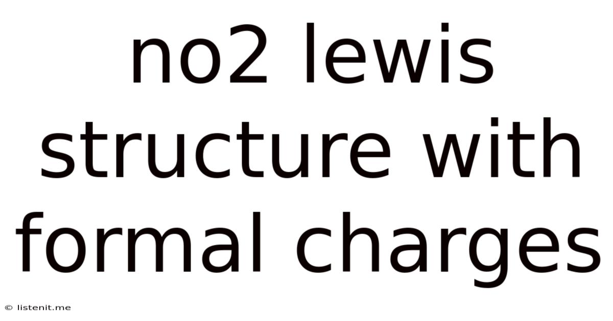 No2 Lewis Structure With Formal Charges